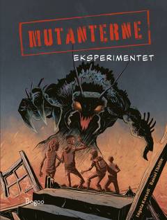 Mutanterne - eksperimentet