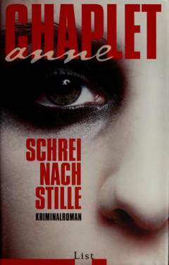 Schrei nach Stille : Kriminalroman