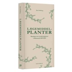Lægemiddelplanter : katalog over medicinplanter i Danmark 1619-2023