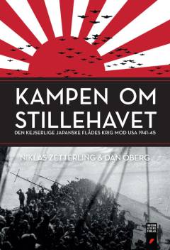 Kampen om Stillehavet : den kejserlige japanske flådes krig mod USA 1941-45