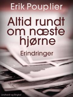 Altid rundt om næste hjørne