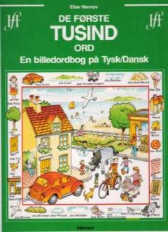 De første tusind ord - en billedordbog på tysk/dansk