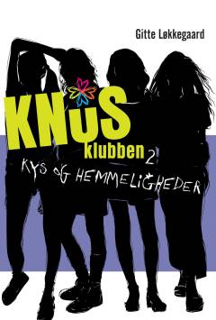 Knus-klubben. 2 : Kys og hemmeligheder