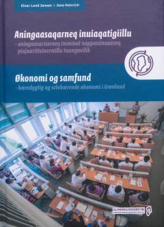 Aningaasaqarneq inuiaqatigiillu : aningaasarsiorneq imminut nappassinnaasoq piujuartitsinermillu tunngavilik