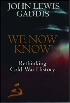We now know : rethinking cold war history