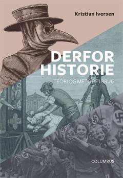Derfor historie : teori og metode i brug