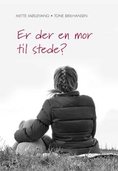 Er der en mor til stede?