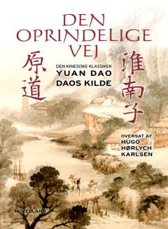 Den oprindelige vej : den kinesiske klassiker Yuan dao, Daos kilde