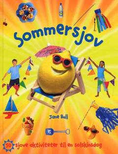 Sommersjov : 50 sjove aktiviteter til en solskinsdag