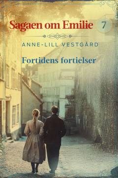 Sagaen om Emilie - fortidens fortielser