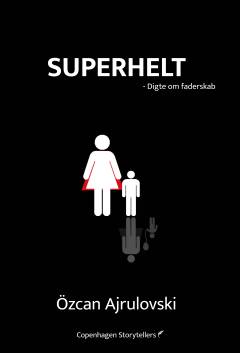 Superhelt : digte