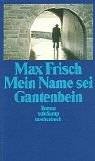 Mein Name sei Gantenbein