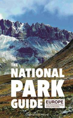 The national park guide : Europe : South and South-Western Europe, the Alps and Macaronesia