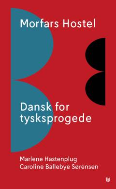 Morfars hostel : dansk for tysksprogede