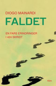 Faldet : en fars erindringer i 424 skridt