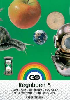 Regnbuen 5 : havet, salt, universet, byg og bo, det rene vand, Tour de France