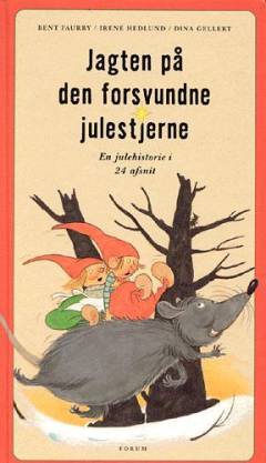 Jagten på den forsvundne julestjerne : en julehistorie i 24 afsnit