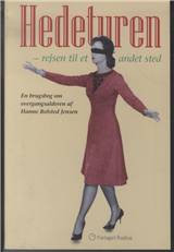 Hedeturen - rejsen til et andet sted : en brugsbog om overgangsalderen