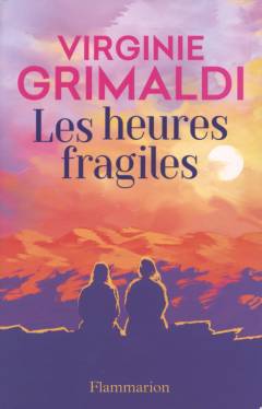 Les heures fragiles