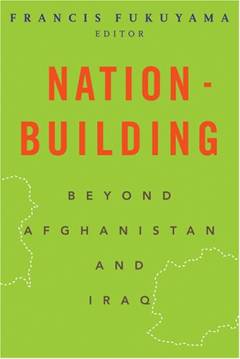 Nation-building : beyond Afghanistan and Iraq