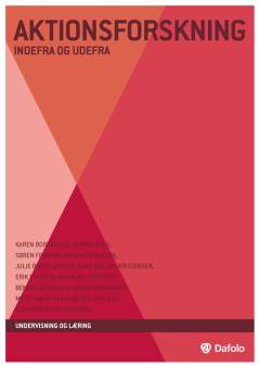 Aktionsforskning : indefra og udefra