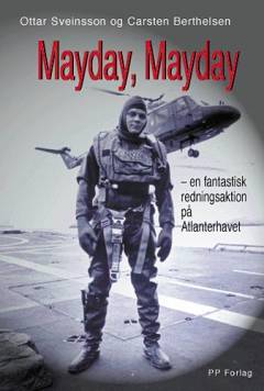 Mayday, mayday! : en fantastisk redningsaktion på Atlanterhavet