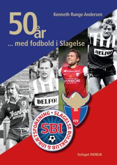 50 år med fodbold i Slagelse