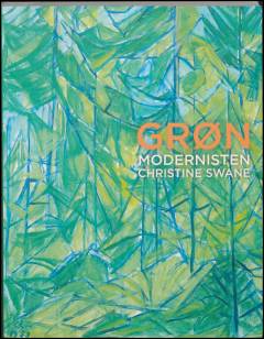 Grøn : modernisten Christine Swane