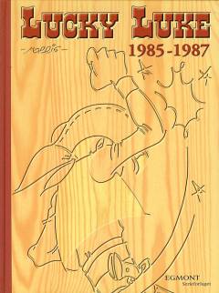 Lucky Luke får en kæreste: Den hjemsøgte ranch: Nitroglycerin : Lucky Luke 1985-1987