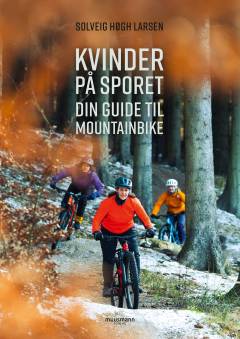 Kvinder på sporet : din guide til mountainbike