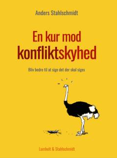 En kur mod konfliktskyhed : bliv bedre til at sige det der skal siges