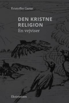 Den kristne religion : en vejviser