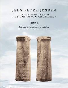 Tekster og indskrifter til studiet af oldgræsk religion. Bind 2 : Tekster med gloser og oversættelser