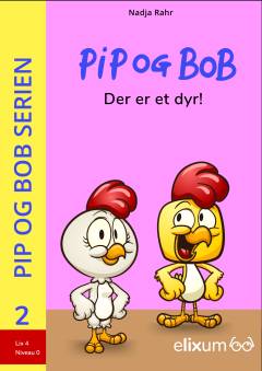 Pip og Bob - der er et dyr!