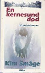 En kernesund død