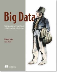 Big data : principles and best practices of scalable real-time data systems
