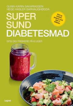 Supersund diabetesmad : spis dig friskere på 6 uger