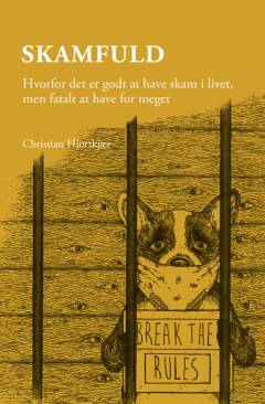 Skamfuld : hvorfor er det godt at have skam i livet, men fatalt at have for meget