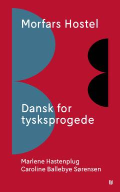 Morfars hostel : dansk for tysksprogede