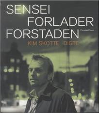 Sensei forlader forstaden : digte
