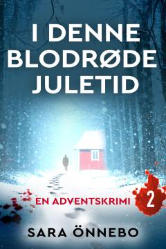 I denne blodrøde juletid : adventskrimi. 2