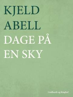 Dage på en sky : skuespil i tre akter