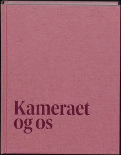 Kameraet og os