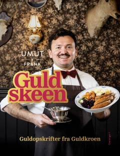 Guldskeen : guldopskrifter fra Guldkroen