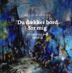 Du dækker bord for mig : en vandring med Salme 23