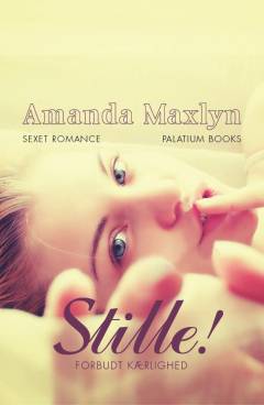 Stille! : forbudt kærlighed : sexet romance