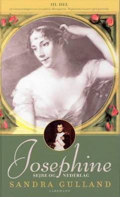 Josephine. 3. del : Sejre og nederlag