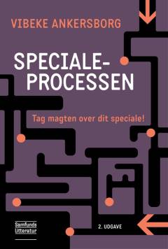 Specialeprocessen : tag magten over dit speciale!