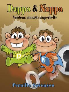 Dappa & Nappa : verdens mindste superhelte