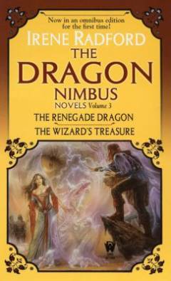 The dragon nimbus novels. Volume 3 : The renegade dragon. The wizard's treasure